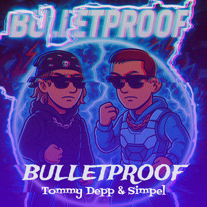 Bulletproof (Explicit)