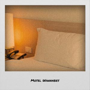 Motel Wannabes