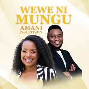 Wewe Ni Mungu (feat. Pitson)