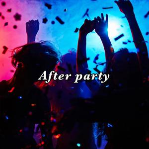 After party (feat. fenesse809 & willy)