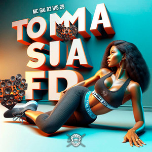 Toma Sua FDP (Explicit)