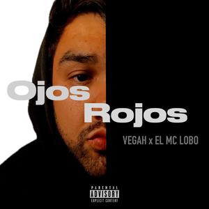 Ojos Rojos (feat. EL MC LOBO) [Explicit]