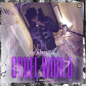 Cruel World (Explicit)