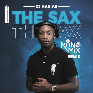 The Sax (Deejay Nuno Mix Remix)