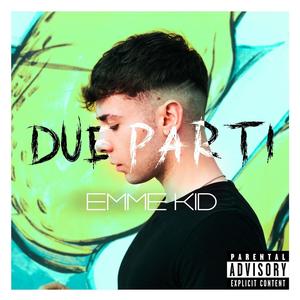 Due Parti (Explicit)