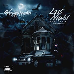 Last Night (feat. RiZa) (Explicit)