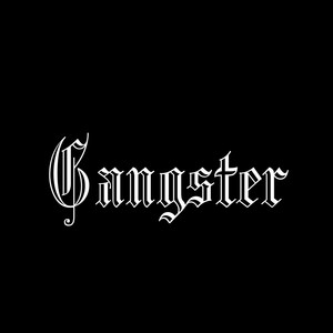 Gangster