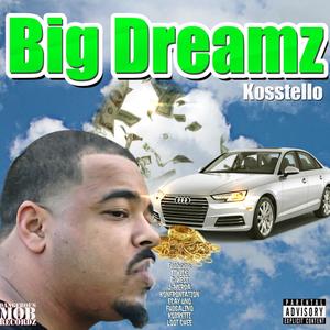 Big Dreamz (Explicit)