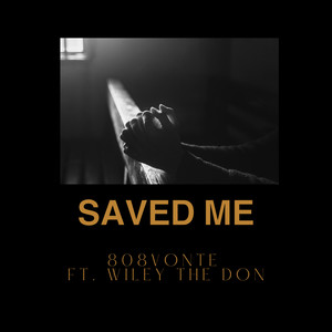 Saved Me (Explicit)