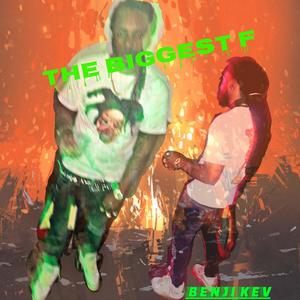 Biggest F (Explicit)