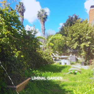 liminal garden