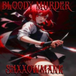 Bloody Murder (Explicit)