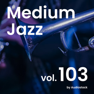Medium Jazz, Vol. 103 -Instrumental BGM- by Audiostock