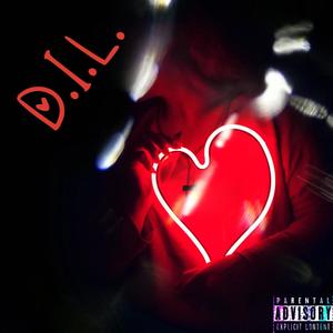 D.I.L. (Remix) [Explicit]