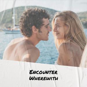 Encounter Wherewith