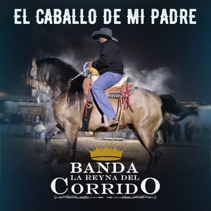 El Caballo De Mi Padre