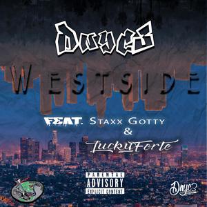 Westside (feat. Lucky Forte & Staxx Gotty) [Explicit]