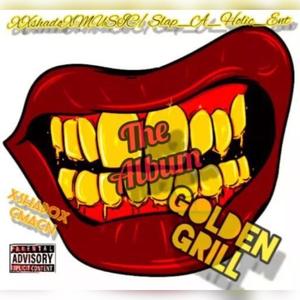 Golden Grill (Explicit)