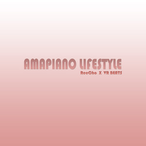 Amapiano Lifestyle