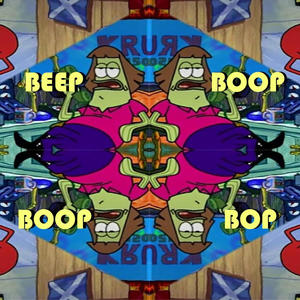 Beep Boop Boop Bop (Boop Boop Bop)