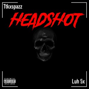 Headshot (Explicit)