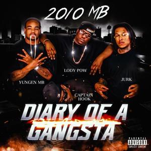 Diary of A Gangsta 2010 (feat. Captain Hook, JURK & Lody Pow) [Explicit]