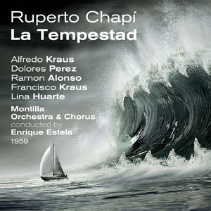 Chapí: La Tempestad - Zarzuela, In Three Acts, 1959