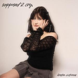 supposed 2 cry