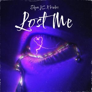 Lost Me (feat. KUDOS) [Explicit]