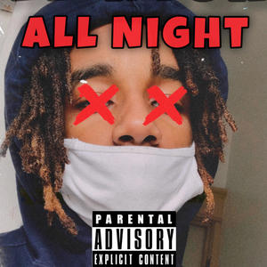 All Night (Explicit)