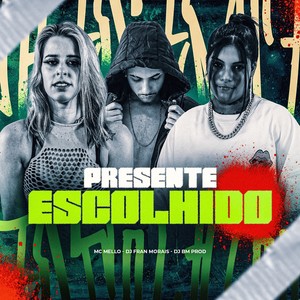 Presente Escolhido (Explicit)