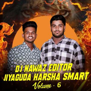 Dj Nawaz Editor Jiyaguda Harsha Smart Volume 6