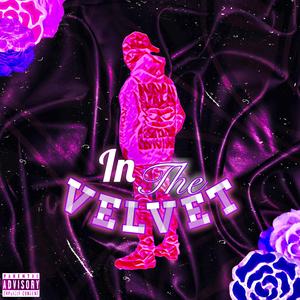 In The Velvet (Explicit)