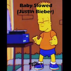 Baby Slowed (Remix)
