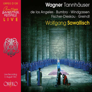 WAGNER, R.: Tannhäuser (Opera) [V. de los Angeles, Bumbry, Windgassen, Fischer-Dieskau, Greindl, Bayreuth Festival Chorus and Orchestra, Sawallisch]