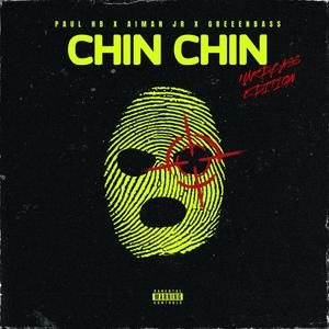 Chin Chin (feat. Aiman JR) [HB Version]