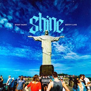 Shine (feat. Dotty Live) [Live] [Explicit]