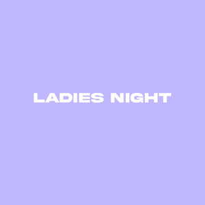 Ladies Night