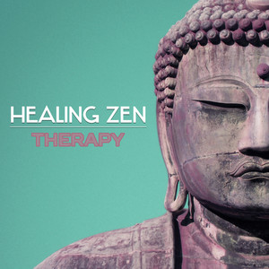 Healing Zen Therapy – Calm Music for Buddhist Meditation, Zen Garden Sounds, Music Therapy for Relaxation, Universal Energy, Reiki Touch