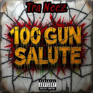 100 Gun Salute (Explicit)