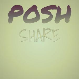 Posh Share