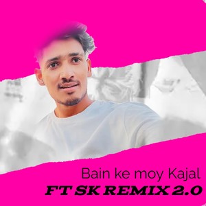 Bain Ke Moy Kajal