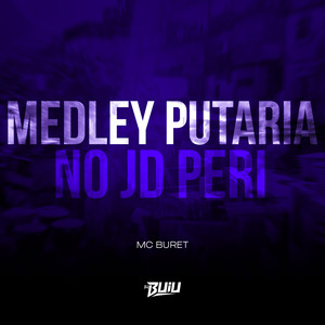 Medley Putaria no Jd Peri (Explicit)