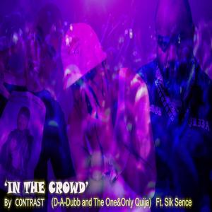 (Lost) In the Crowd (feat. Sik Sence) [Explicit]