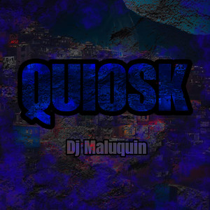 QUIOSK (Remix|Explicit)