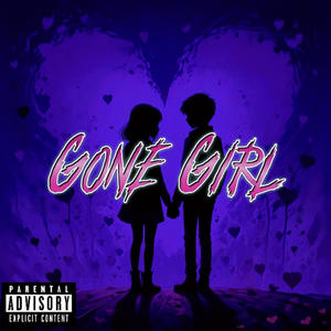 Gone Girl (feat. BSavage) [Explicit]