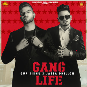 Gur Sidhu - Gang Life