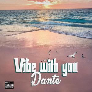 Vibe with you (Explicit)