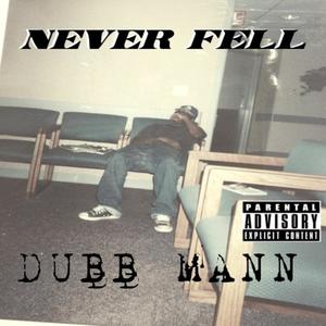 Never Fell (Explicit)