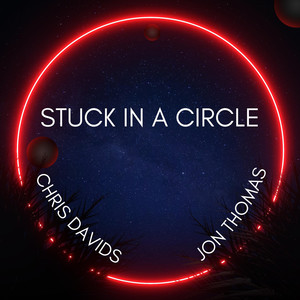 Chris Davids - Stuck in a Circle